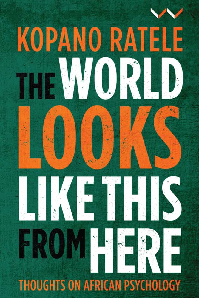 The World Looks Like This From Here: Thoughts on African Psychology
